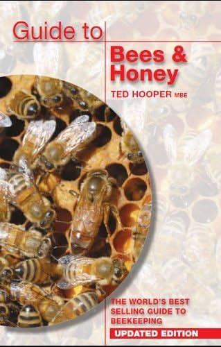 By Ted Hooper - Guide to Bees & Honey: The World's Best Selling Guide to Beekeeping (Updated ed)