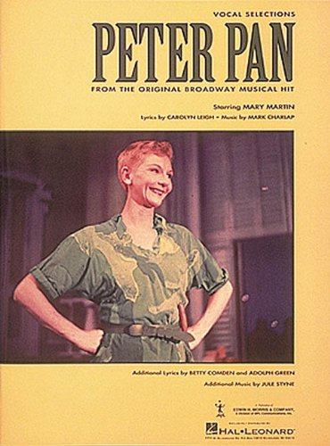 Peter Pan: Vocal Selections from the Original Broadway Musical Hit
