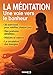 La méditation : Une voie vers le bonheur by 