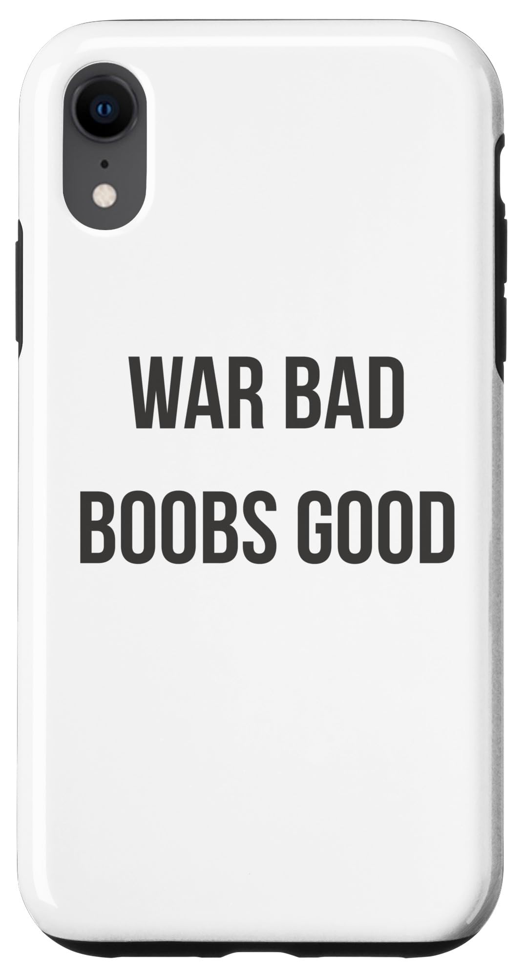 iPhone XR War Bad Boobs Good Case