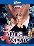 Mom's Got A Date With A Vampire