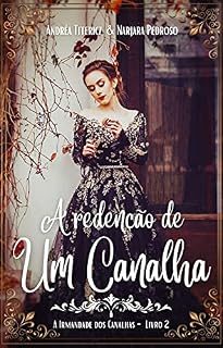 Livro A redenção de um canalha (A Irmandade dos Canalhas - livro 2)