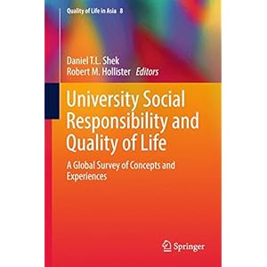 University Social Responsibility and Quality of Life: A Global Survey of Concepts and Experiences (Quality of Life in Asia)