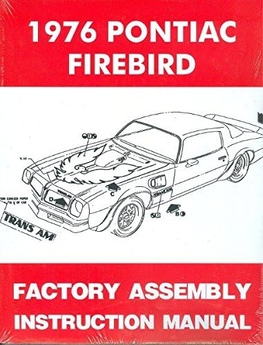 1976 PONTIAC FIREBIRD, 400 & TRANS AM FACTORY ASSEMBLY INSTRUCTION MANUAL - ALL MODELS