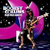 Bootsy Collins Album: «Play With Bootsy - A Tribute to Funk» (Front side) Bootsy Collins Album: «Play With Bootsy - A Tribute to Funk» (Front side)