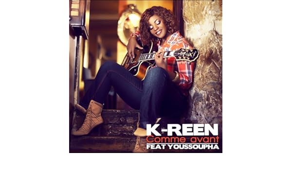 k-reen youssoupha comme avant