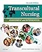 Transcultural Nursing: Assessment and Intervention