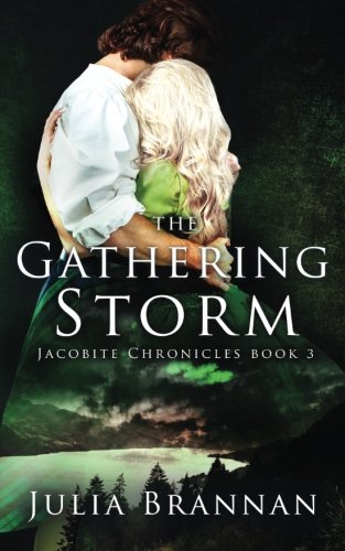 The Gathering Storm (The Jacobite Chronicles) (Volume 3)