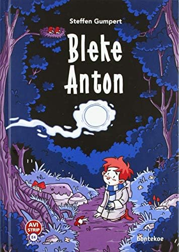 Bleke Anton (Avi Strips) Hardcover – 1 Feb 2019