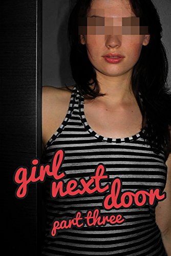 Girl Next Door Part 3 (FEMDOM TEASE AND DENIAL EROTICA)