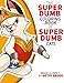 Super Dumb Super Cats: A coloring book full of dumb puns about cat super heroes by Betsy Bauer