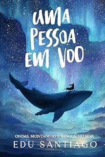 Livro Uma pessoa em voo: Ondas, montanhas e sangue no mar