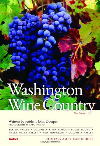 Compass American Guides: Washington Wine Country
