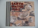 Earth, Water, and Fire: The Prehistoric Pottery of the Mesa Verde by