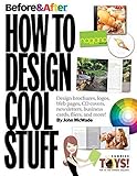 Before & After: How to Design Cool Stuff by John McWade