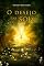 Livro O Desejo do Sol: Parte I (Trilogia A Lança Dourada Livro 3)