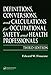 Definitions, Conversions, and Calculations for Occupational Safety and Healthy Professionals: 3rd (T by 