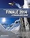 Finale 2014: A Trailblazer Guide by