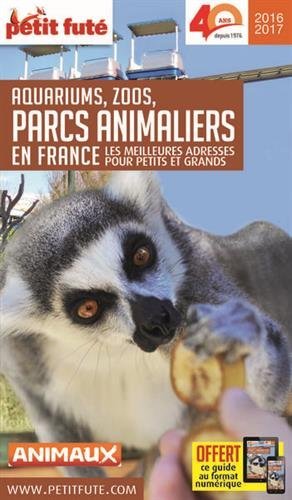 Aquariums, zoos, parcs animaliers en France Les meilleures adresses pour petits et grands