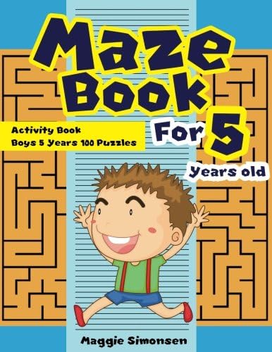 Maze Book For 5 Years old: Activity Book Boys 5 Years 100 Puzzles: Volume 1 Paperback – 3 Jul 2017