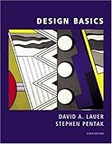 By David A. Lauer Design Basics (6th Edition)