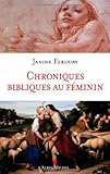 Chroniques bibliques au féminin by 