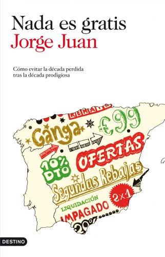 Nada es gratis: C&oacute;mo evitar la d&egrave;cada perdida tras la d&egrave;cada prodigiosa: 212 (Imago Mundi)