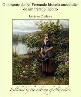 Livro O thesouro do rei Fernando historia anecdotica de um tratado inedito