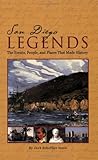 San Diego Legends: Events, People, and Places That Made History