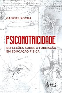 Livro Psicomotricidade: Reflexões sobre a Formação em Educação Física