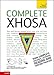 Complete Xhosa Beginner to Intermediate Course: Learn to read, write, speak and understand a new language (Teach Yourself)