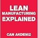 Lean Manufacturing Explained