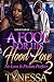 A Fool for his Hood Love 2: No Love Is Picture Perfect