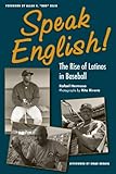 Speak English!: The Rise of Latinos in Baseball (Black squirrel books) by Rafael Hermoso, Rita Rivera