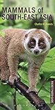 Mammals of South-east Asia (Pocket Photo Guides) by Charles Francis