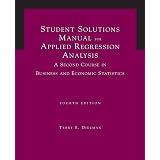 Applied Regression Analysis A Second Course In Business And Economic Statistics Book Cd Rom Infotrac Dielman Terry E 9780534465483 Amazon Com Books