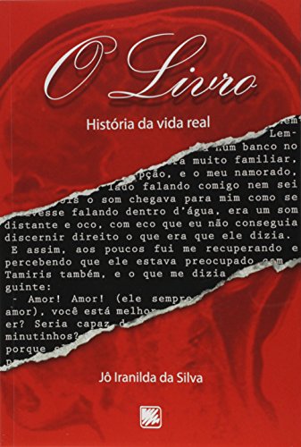Livro O Livro. História da Vida Real