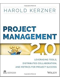 Project Management 2.0: Leveraging Tools, Distributed Collaboration, and Metrics for Project Success