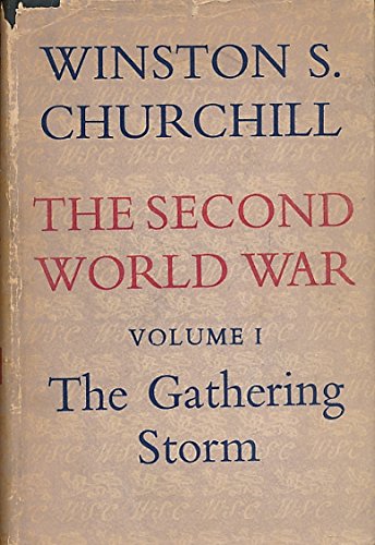 THE SECOND WORLD WAR VOLUME 1 THE GATHERING STORM