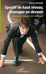 Sportif de haut niveau, manager en devenir