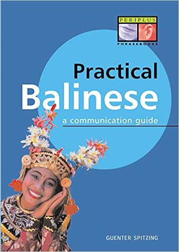 Amazon Com Practical Balinese A Communication Guide Balinese Phrasebook Dictionary 9789625930688 Spitzing Gunter Books