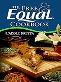 The Free & Equal Cookbook: Second Edition (Thorndike Large Print Health, Home and Learning) by Carole Kruppa