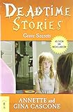 Deadtime Stories: Grave Secrets