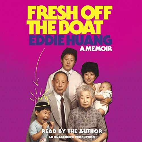 Fresh Off The Boat: A Memoir