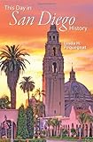 This Day in San Diego History by 
