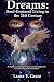 Dreams: Soul-Centered Living in the 21st Century: A Depth Psychological and Somatic Approach to Achi by Laura V. Grace Ph.D.c