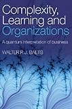 Complexity, Learning and Organizations, Baets, 0415381789