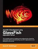 Image de Java EE 5 Development using GlassFish Application Server: The complete guide to installing and configuring the GlassFish Application Server and ... 5