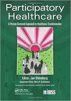 Participatory Healthcare (HIMSS Book Series) Participatory Healthcare (HIMSS Book Series)
