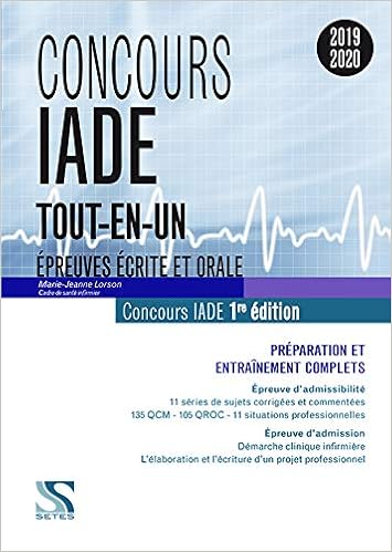 Amazon Fr Concours Iade 2019 2020 Preparation Et Entrainement Complets Epreuves D Admissibilite Et D Admission Lorson Marie Jeanne Livres